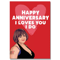 Loves You I Do Anniversary Card